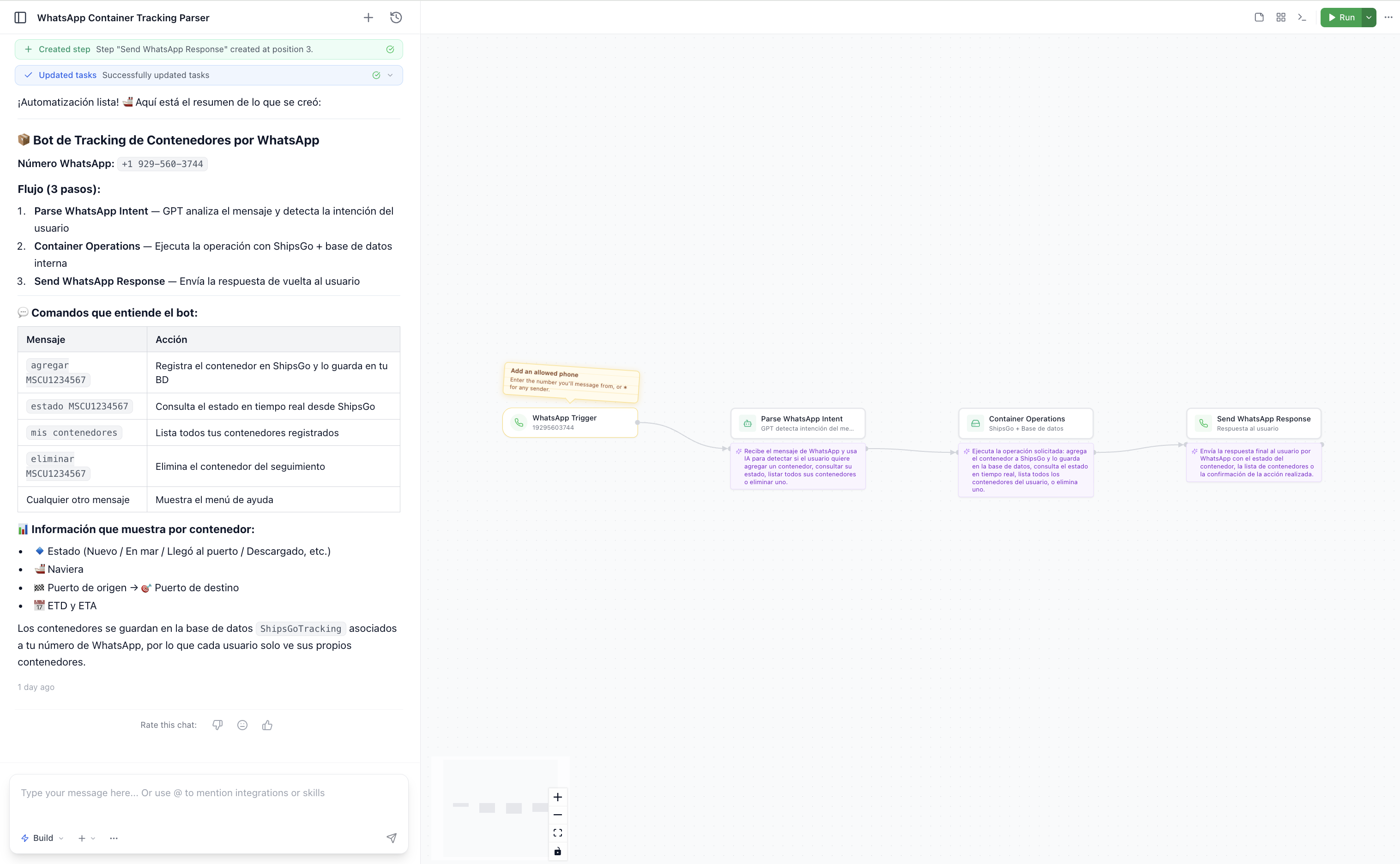 How a WhatsApp automation gets built — in plain language A WhatsApp automation built from a chat request in AgentUI: a WhatsApp trigger, an intent parser, a container lookup step and a step that sends the reply back to the customer